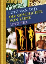 Cover-Bild Die Geschichte von Liebe und Sex