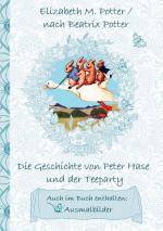 Cover-Bild Die Geschichte von Peter Hase und der Teeparty (inklusive Ausmalbilder, deutsche Erstveröffentlichung! )