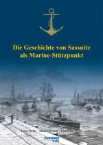 Cover-Bild Die Geschichte von Sassnitz als Marine-Stützpunkt