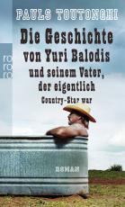 Cover-Bild Die Geschichte von Yuri Balodis und seinem Vater, der eigentlich Country-Star war