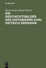 Cover-Bild Die Geschichtsbilder des Historikers Karl Dietrich Erdmann