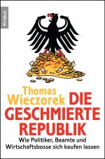 Cover-Bild Die geschmierte Republik