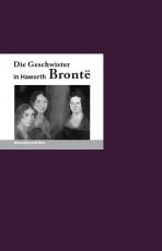 Cover-Bild Die Geschwister Bronte in Haworth