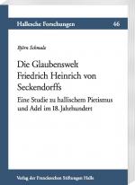 Cover-Bild Die Glaubenswelt Friedrich Heinrich von Seckendorffs