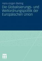 Cover-Bild Die Globalisierungs- und Weltordnungspolitik der Europäischen Union