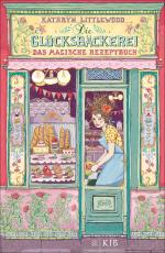 Cover-Bild Die Glücksbäckerei – Das magische Rezeptbuch