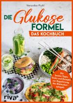 Cover-Bild Die Glukose-Formel: Das Kochbuch