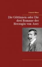 Cover-Bild Die Göttinnen oder Die drei Romane der Herzogin von Assy