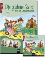 Cover-Bild Die goldene Gans - nach den Gebrüdern Grimm. Paket - Heft und Audio-CD