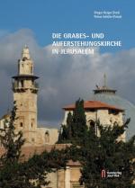 Cover-Bild Die Grabes- und Auferstehungskirche in Jerusalem