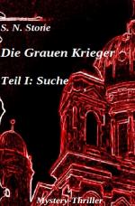 Cover-Bild Die Grauen Krieger / Die Grauen Krieger Teil I: Suche