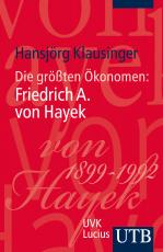 Cover-Bild Die größten Ökonomen: Friedrich A. von Hayek