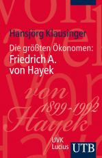 Cover-Bild Die größten Ökonomen: Friedrich A. von Hayek