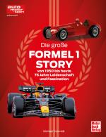 Cover-Bild Die große Formel 1 Story von 1950 bis heute