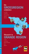 Cover-Bild Die Grossregion entdecken - Découvrir la Grande Région