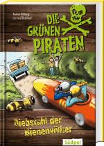 Cover-Bild Die Grünen Piraten - Diebstahl der Bienenvölker