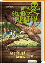 Cover-Bild Die Grünen Piraten - Greifvögel in der Falle