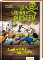 Cover-Bild Die Grünen Piraten - Jagd auf die Müllmafia