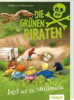 Cover-Bild Die Grünen Piraten - Jagd auf die Müllmafia