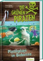Cover-Bild Die Grünen Piraten – Plastikplage im Biebersee