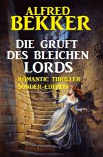 Cover-Bild Die Gruft des bleichen Lords: Romantic Thriller Sonder-Edition