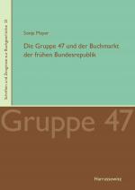 Cover-Bild Die Gruppe 47 und der Buchmarkt der frühen Bundesrepublik