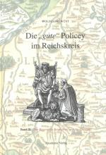 Cover-Bild Die "gute" Policey im Reichskreis / Die "gute" Policey im Bayerischen Reichskreis und in der Oberpfalz