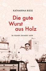 Cover-Bild Die gute Wurst aus Holz