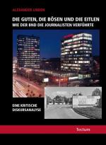 Cover-Bild Die Guten, die Bösen und die Eitlen