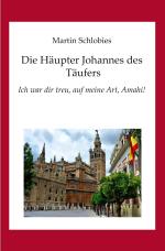 Cover-Bild Die Häupter Johannes des Täufers