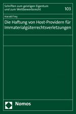 Cover-Bild Die Haftung von Host-Providern für Immaterialgüterrechtsverletzungen