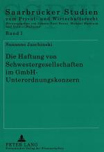 Cover-Bild Die Haftung von Schwestergesellschaften im GmbH-Unterordnungskonzern