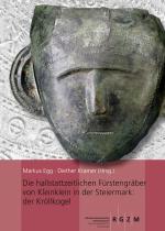 Cover-Bild Die hallstattzeitlichen Fürstengräber von Kleinklein in der Steiermark: der Kröllkogel