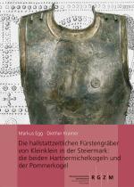 Cover-Bild Die hallstattzeitlichen Fürstengräber von Kleinklein in der Steiermark: die beiden Hartnermichelkogel und der Pommerkogel