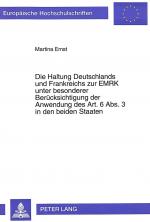 Cover-Bild Die Haltung Deutschlands und Frankreichs zur EMRK unter besonderer Berücksichtigung der Anwendung des Art. 6 Abs. 3 in den beiden Staaten