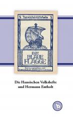 Cover-Bild Die Hansischen Volkshefte und Hermann Entholt