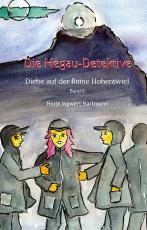 Cover-Bild Die Hegau-Detektive - Diebe auf der Ruine Hohentwiel