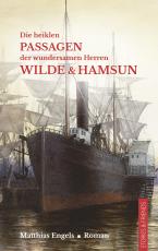 Cover-Bild Die heiklen Passagen der wundersamen Herren Wilde & Hamsun