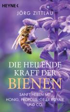 Cover-Bild Die heilende Kraft der Bienen