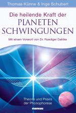 Cover-Bild Die heilende Kraft der Planetenschwingungen