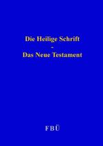 Cover-Bild Die Heilige Schrift - Das Neue Testament