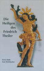 Cover-Bild Die Heiligen des Friedrich Theiler