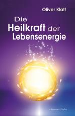 Cover-Bild Die Heilkraft der Lebensenergie