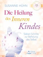 Cover-Bild Die Heilung des inneren Kindes