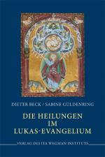 Cover-Bild Die Heilungen im Lukas-Evangelium