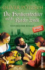 Cover-Bild Die Henkerstochter und der Rat der Zwölf (Die Henkerstochter-Saga 7)