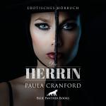 Cover-Bild Die Herrin | Erotik Audio Story | Erotisches Hörbuch Audio CD
