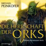 Cover-Bild Die Herrschaft der Orks