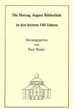 Cover-Bild Die Herzog August Bibliothek in den letzten 100 Jahren