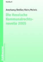 Cover-Bild Die Hessische Kommunalrechtsnovelle 2005